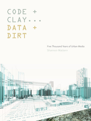 cover image of Code and Clay, Data and Dirt